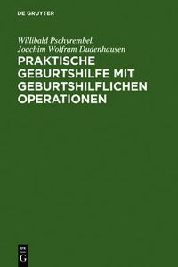 Cover image for Praktische Geburtshilfe Mit Geburtshilflichen Operationen