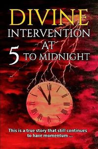 Cover image for Divine Intervention at 5 to Midnight