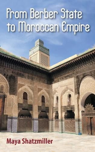Cover image for From Berber State to Moroccan Empire