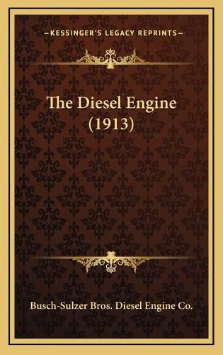 Cover image for The Diesel Engine (1913)