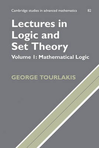 Cover image for Lectures in Logic and Set Theory: Volume 1, Mathematical Logic