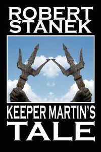 Cover image for Keeper Martin's Tale