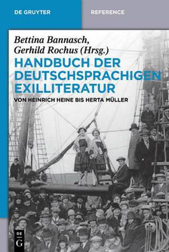 Handbuch Der Deutschsprachigen Exilliteratur: Von Heinrich Heine Bis Herta Muller