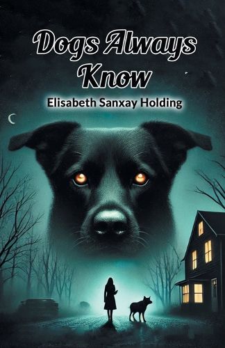 Cover image for Dogs Always Know (Edition2024)