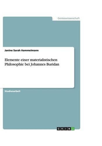 Elemente einer materialistischen Philosophie bei Johannes Buridan