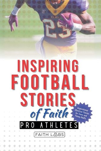 Cover image for Inspiring Football Stories of Faith from Pro Athletes