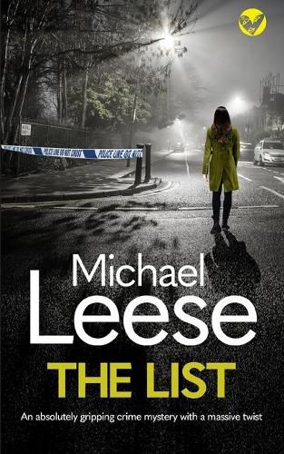 Cover image for THE LIST an absolutely gripping crime mystery with a massive twist