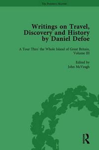 Cover image for Writings on Travel, Discovery and History by Daniel Defoe, Part I Vol 3