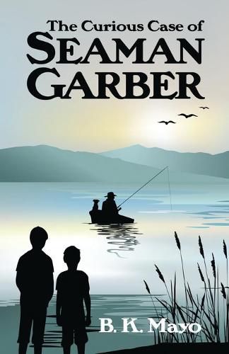 Cover image for The Curious Case of Seaman Garber