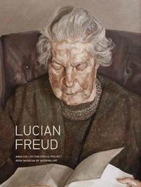 Cover image for Lucian Freud: IMMA Collection Freud Project