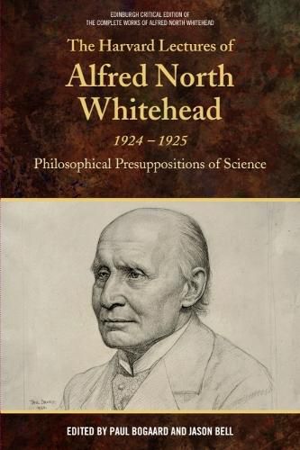 Cover image for The Harvard Lectures of Alfred North Whitehead, 1924-1925: Philosophical Presuppositions of Science
