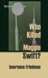 Cover image for Who Killed Maggie Swift?