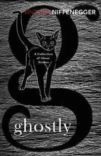 Cover image for Ghostly: A Collection of Ghost Stories