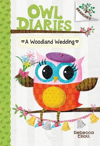 A Woodland Wedding (Owl Diaries #3) (Library Edition): Volume 3