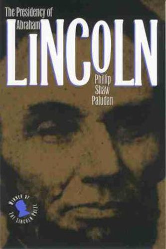 Cover image for The Presidency of Abraham Lincoln