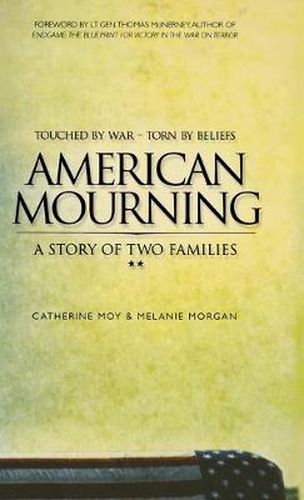 Cover image for American Mourning: The Intimate Story of Two Families Joined by War--Torn by Beliefs