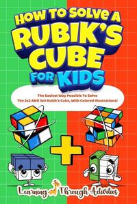 Cover image for How To Solve A Rubik's Cube For Kids