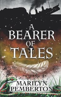 Cover image for A Bearer of Tales (Grandmothers' Footsteps Book 4)