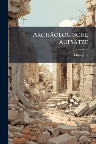 Cover image for Arch Ologische Aufs Tze