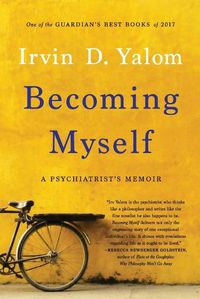 Cover image for Becoming Myself: A Psychiatrist's Memoir