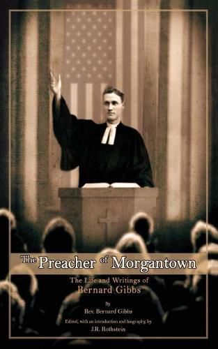 Cover image for The Preacher of Morgantown: The Life and Writings of Bernard Gibbs