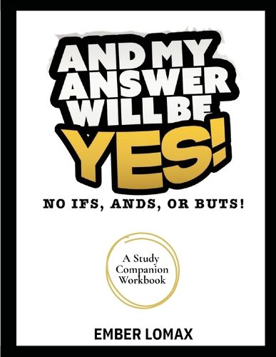 Cover image for And My Answer Will Be Yes Workbook