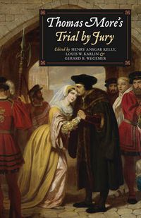 Cover image for Thomas More's Trial by Jury: A Procedural and Legal Review with a Collection of Documents