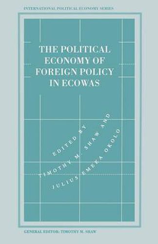 Cover image for The Political Economy of Foreign Policy in ECOWAS
