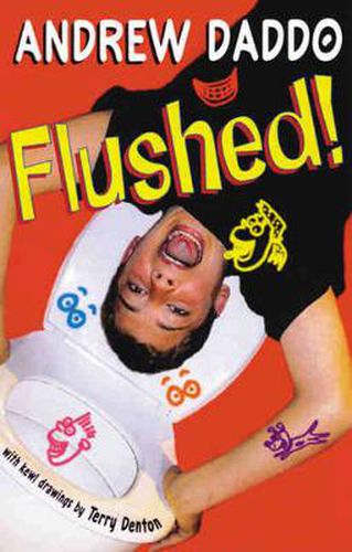 Flushed!