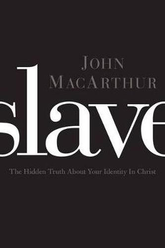 Cover image for Slave: The Hidden Truth About Your Identity in Christ