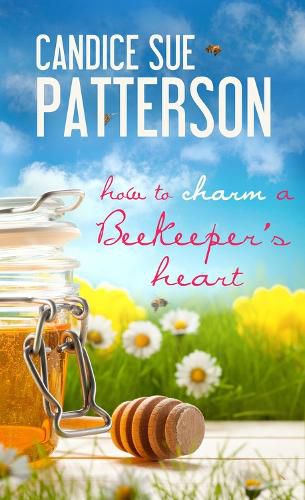 Cover image for How to Charm a Beekeeper's Heart