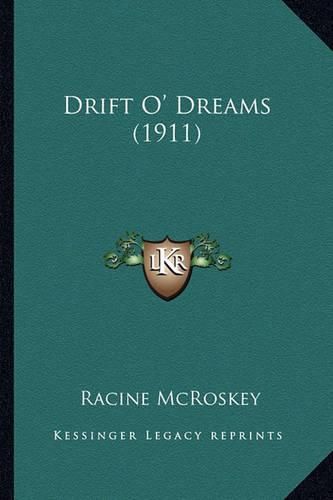 Cover image for Drift O' Dreams (1911) Drift O' Dreams (1911)