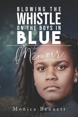 Cover image for Blowing The Whistle On The Boys In Blue Memoir