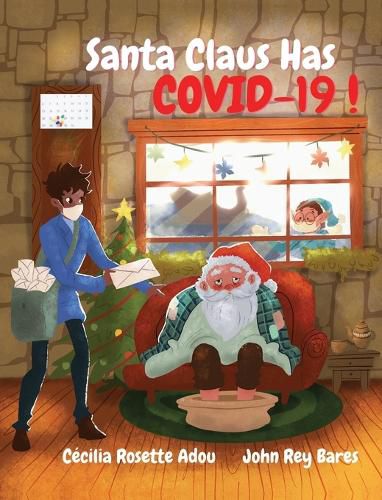 Cover image for Santa Claus Has COVID-19!