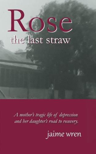 Cover image for Rose: The Last Straw