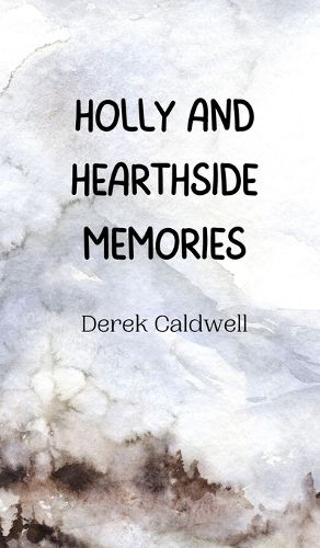 Cover image for Holly and Hearthside Memories