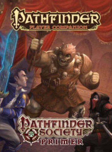 Cover image for Pathfinder Player Companion: Pathfinder Society Primer