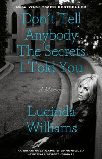 Cover image for Don't Tell Anybody the Secrets I Told You