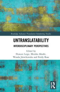 Cover image for Untranslatability: Interdisciplinary Perspectives