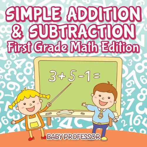 Cover image for Simple Addition & Subtraction First Grade Math Edition