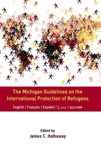 Cover image for The Michigan Guidelines on the International Protection of Refugees
