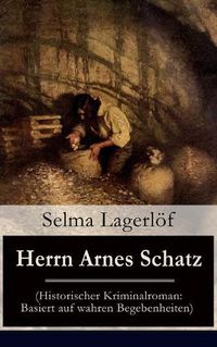 Cover image for Herrn Arnes Schatz (Historischer Kriminalroman: Basiert auf wahren Begebenheiten)