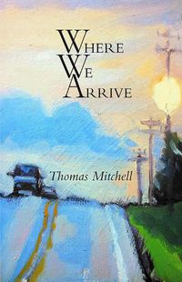 Cover image for Where We Arrive