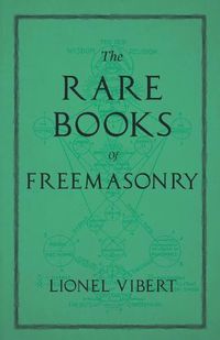 Cover image for The Rare Books of Freemasonry