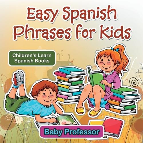 Cover image for Easy Spanish Phrases for Kids Children's Learn Spanish Books