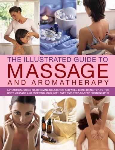 Cover image for Illustrated Guide to Massage and Aromatherapy