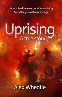 Cover image for Uprising: A True Story: As Portrayed on SMALL AXE, A Collection of Five Films