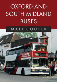 Cover image for Oxford and South Midland Buses