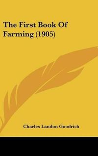 Cover image for The First Book of Farming (1905)