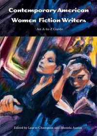 Cover image for Contemporary American Women Fiction Writers: An A-to-Z Guide